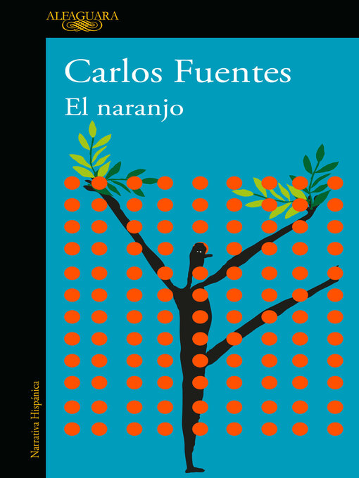 Title details for El naranjo by Carlos Fuentes - Available